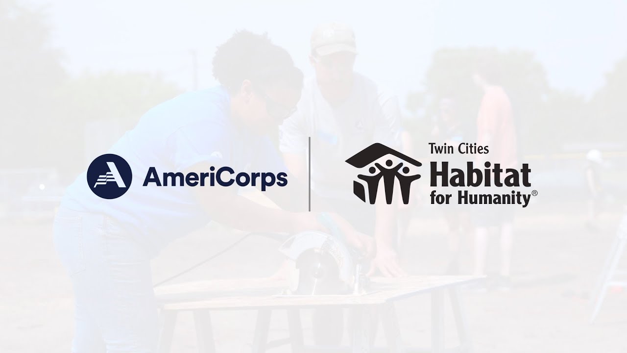 AmeriCorps and Twin Cities Habitat for Humanity